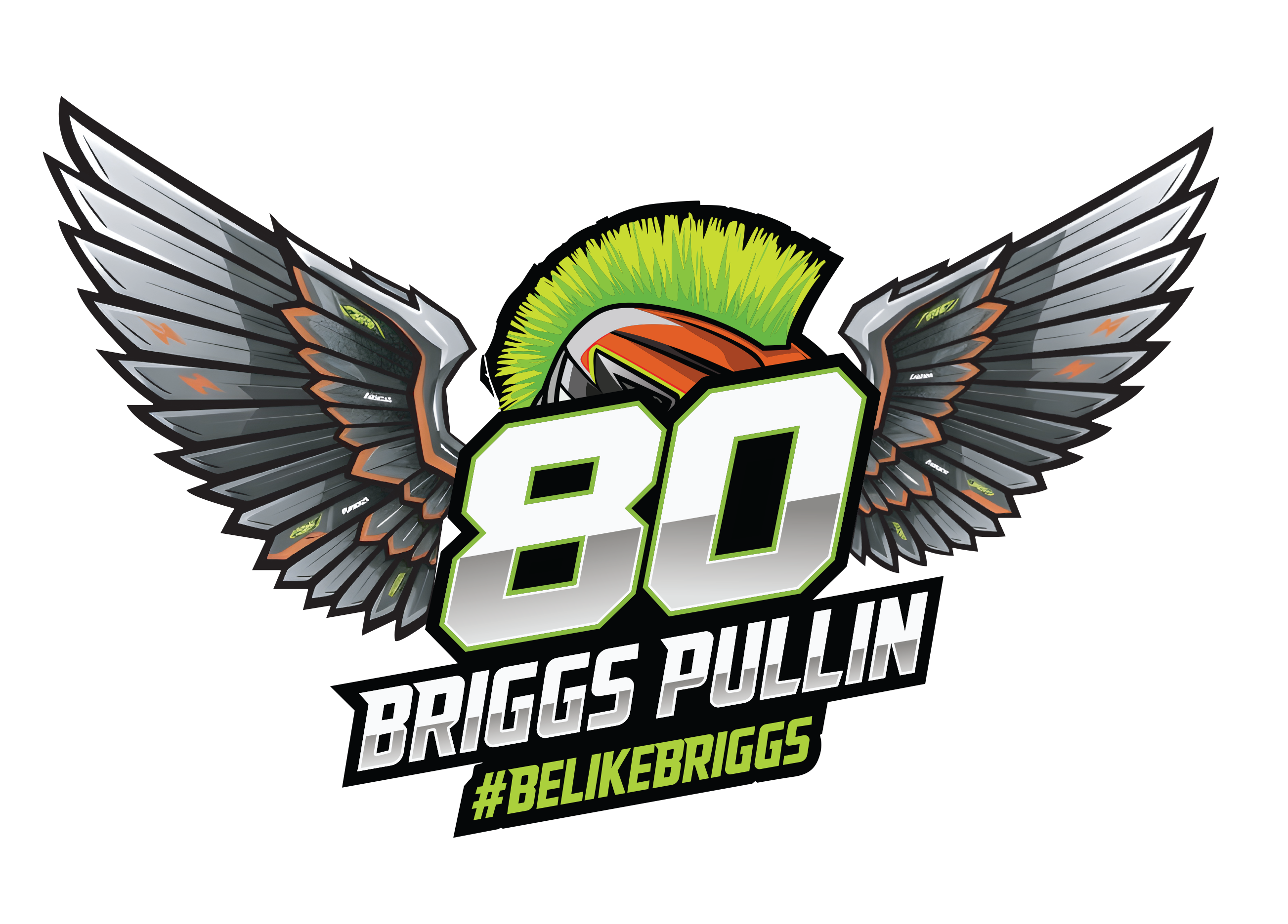 Briggs Pullin #80 - Be Like Briggs